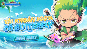 Tài Khoản 100% Có Butter Fly